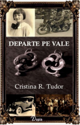 Departe pe vale - autor Cristina Ruxandra Tudor - 782 p