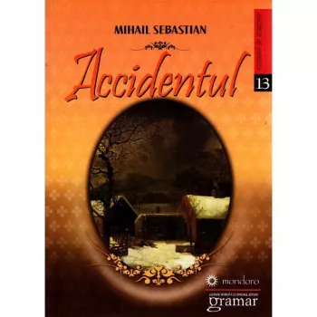 Accidentul - Mihail Sebastian Ed. Gramar