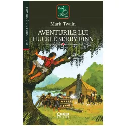 Aventurile lui huckleberry finn mark twain ed. corint
