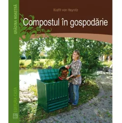 Compostul in gospodarie - kraft von heynicz