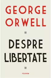 Despre libertate george orwell