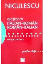 Dictionar italian-roman / roman italian pentru toti 50000 de cuvinte si expresii - george lazarescu
