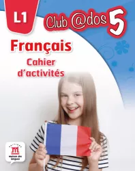Francais. Cahier DActivites. L1 Clasa a V-a