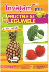 Invatam prin joc fructele si legumele +3ani editia a ii-a. carti de joc educative