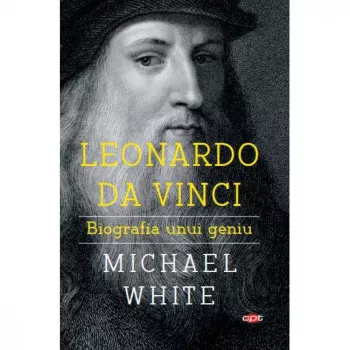 Litera Leonardo da vinci biografia unui geniu michael white carte pentru toti vol.162