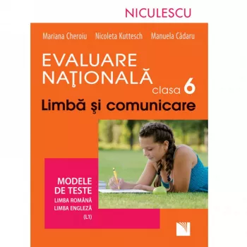 Limba si comunicare cls 6 evaluare nationala modele de teste romana+ engleza - mariana cheroiu