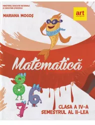 Matematica. manual pentru clasa a iv-a. semestrul al ii-lea - mariana mogos