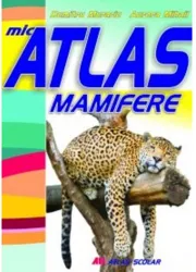 Mic atlas - mamifere - aurora mihail dumitru murariu