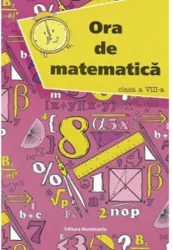 Ora de Matematica Cl VIII-A - Petre Nachila