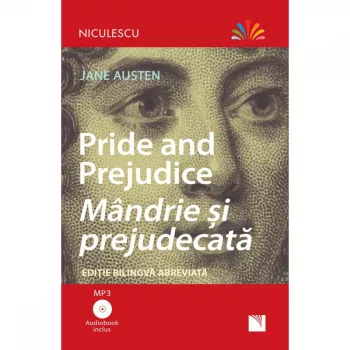 Pride and prejudice / mandrie si prejudecata editie bilingva abreviata and audiobook inclus mp3 jane austen