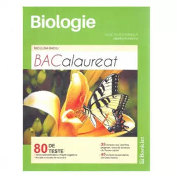 Biologie vegetala si animala. 80 de teste de bacalaureat clasele IX-X - Niculina Badiu