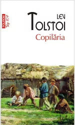 Copilaria - lev tolstoi ed 2019