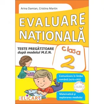 Evaluare nationala clasa a ii-a. comunicare in limba romana scris-citit . matematica si explorarea mediului