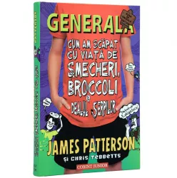 Generala - vol 4 - cum am scapat cu viata de smecheri broccoli si dealul serpilor - james patterson chris tebbetts