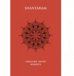 Shantaram gregory david roberts