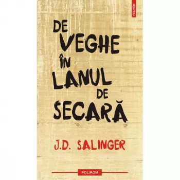 De veghe in lanul de secara J.D. Salinger
