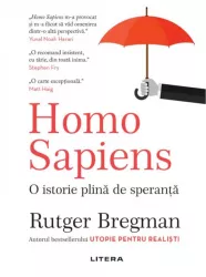 Homo sapiens. o istorie plina de speranta rutger bregman