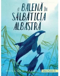 O balena in Salbaticia Albastra Adriana Ciorbaru
