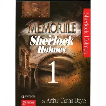 Memoriile lui Sherlock Holmes Vol.1 - Sir Arthur Conan Doyle