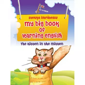 The kitten in the mitten. my big book of learning english - steluta istratescu
