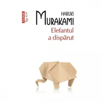 Elefantul a disparut - haruki murakami
