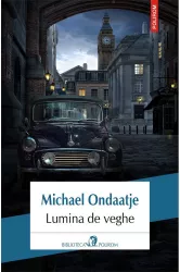 Lumina de veghe - Michael Ondaatje editia 2019