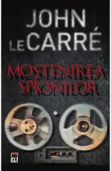Mostenirea spionilor John Le Carre