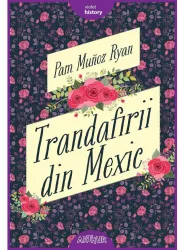 Trandafirii din mexic pam munoz ryan