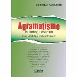Corint Agramatisme in limbajul cotidian.