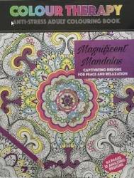 Colour therapy magnificent mandalas - carte de colorat pentru adulti