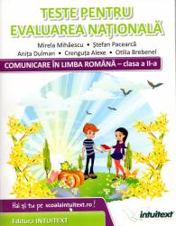 Comunicare in limba romana - clasa a ii-a. teste pentru evaluarea nationala