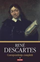 Corespondenta Completa Vol.2 - Rene Descartes