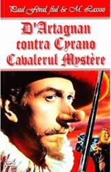 DArtagnan contra Cyrano Cavalerul Mystere - Paul Feval