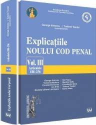 Explicatiile noului cod penal vol.3 art 188-256 - georghe antoniu tudorel toader coord