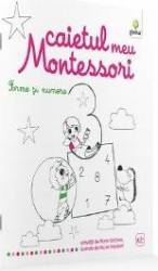 Forme si numere Caietul meu Montessori - Marie Kirchner 3 ani+