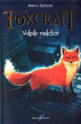 Foxcraft. Vol.1 Vulpile malefice - Inbali Iserles