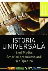 Corsar Istoria universala vol.2 evul mediu. america precolumbiana si hispanica