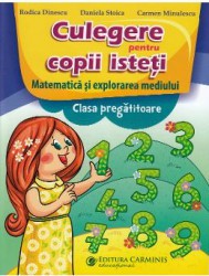 Matematica - Clasa pregatitoare - Culegere pentru copii isteti - Rodica Dinescu