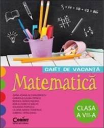 Matematica Cls 7 Caiet De Vacanta - Liliana Maria Toderiuc