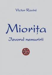 Miorita izvorul nemuririi - Victor Ravini