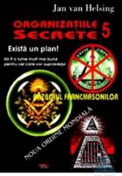 Organizatii secrete 5. Exista un plan - Jan Van Helsing
