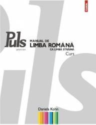 Puls. Manual de limba Romana ca limba straina A1 A2 ed.2 - Daniela Kohn