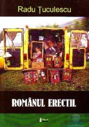 Romanul erectil - radu tuculescu