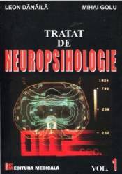 Tratat de neuropsihologie vol.1 - leon danaila mihai golu