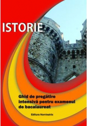 Istorie.ghid de pregatire intensiva pentru examenul de bacalaureat