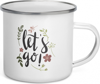 Cana metalica emailata personalizata Let s go 