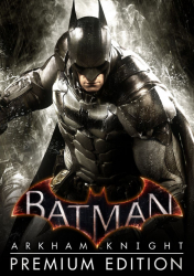 Batman Arkham Knight Premium Edition Steam Key