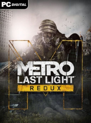 Metro Last Light Redux Steam Key 