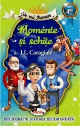 Cele Mai Frumoase - Momente Si Schite I.L.Caragiale
