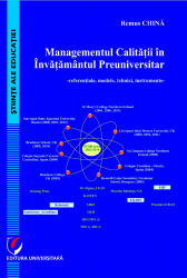 Managementul calitatii in invatamantul preuniversitar. Referentiale modele tehnici instrumente 